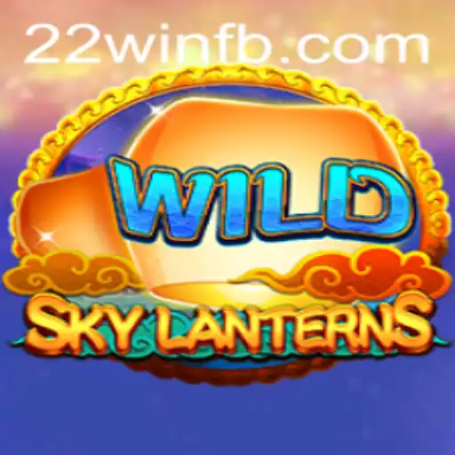 SkyLanterns: An Enchanting Journey in the World of 22win