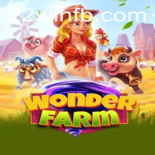 Delve into the Magical World of WonderFarm: A Guide to the Enchanting 22win Experience